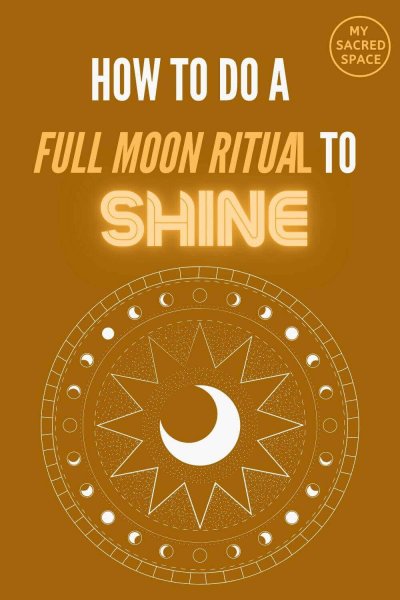 how to do a full moon ritual to shine