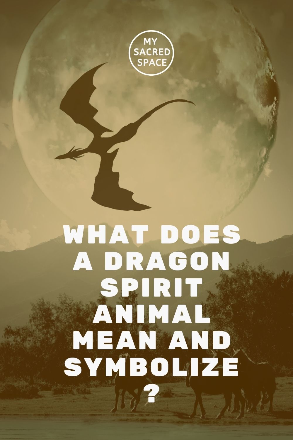 what does a dragon spirit animal mean and symbolize