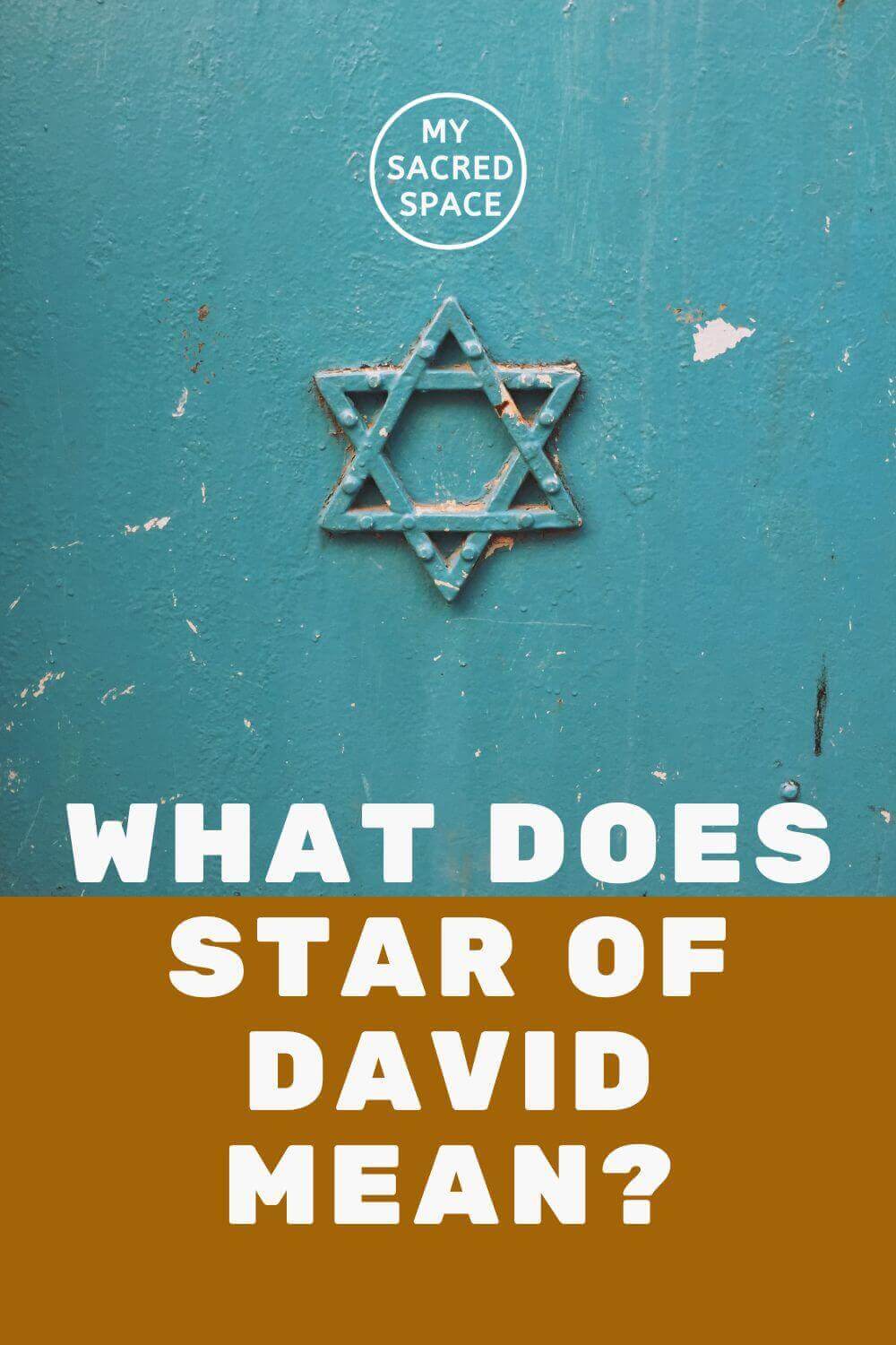 What Does Star Of David Mean My Sacred Space Design